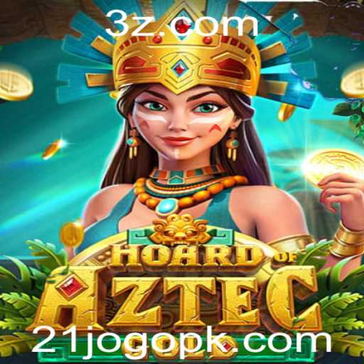 Hoard of Aztec Gold: Descubra o Fascinante Universo do 21jogo