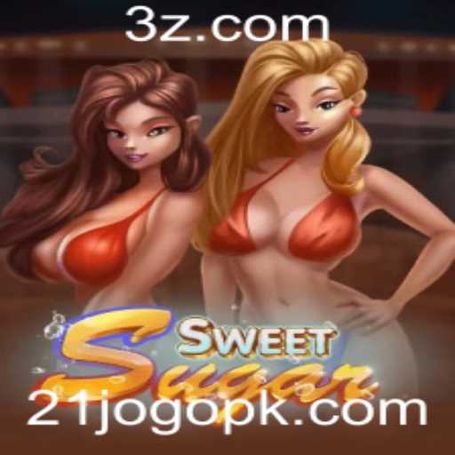 Descubra o Jogo SweetSugar: Uma Nova Experiência de Diversão com 21jogo
